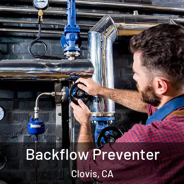  Backflow Preventer Clovis, CA