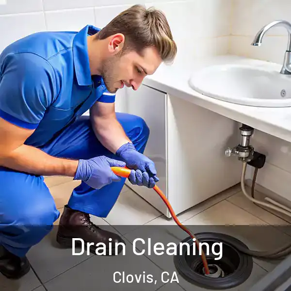 Drain Cleaning Clovis, CA