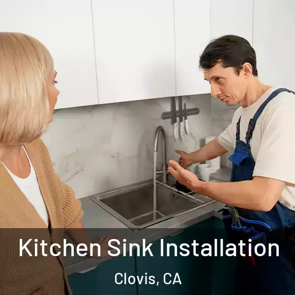  Kitchen Sink Installation Clovis, CA