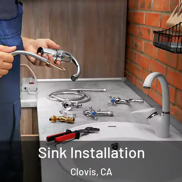  Sink Installation Clovis, CA
