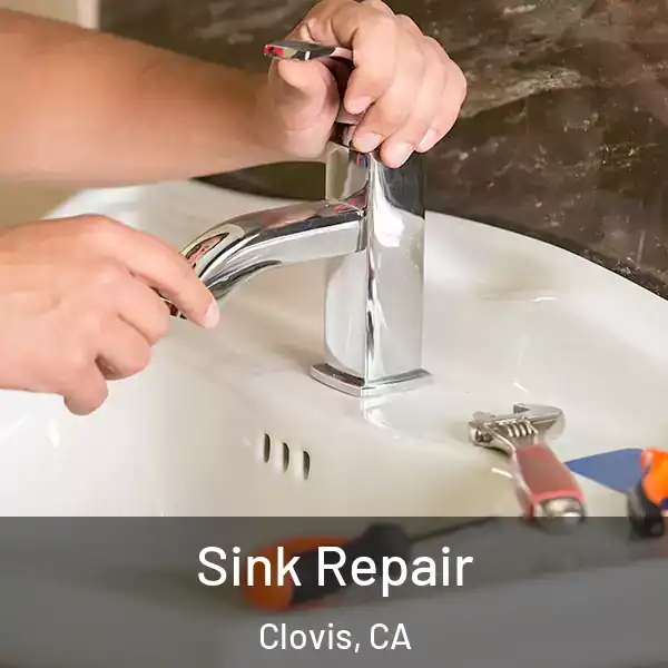  Sink Repair Clovis, CA