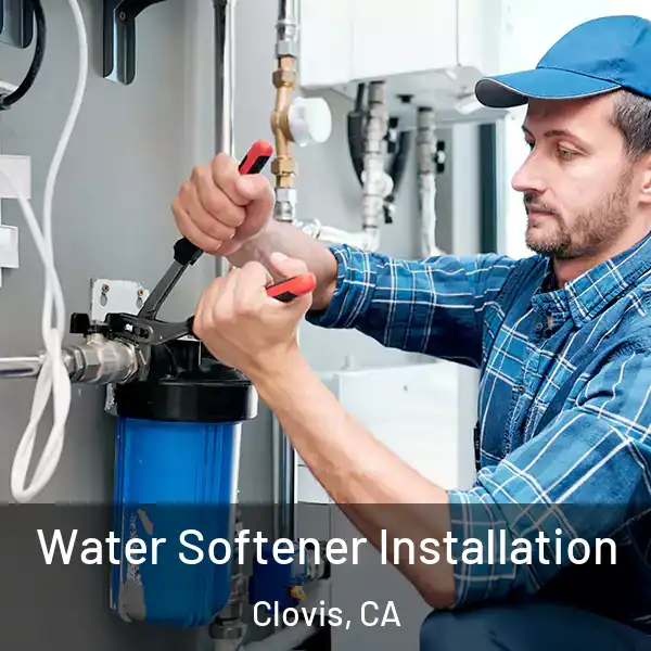  Water Softener Installation Clovis, CA