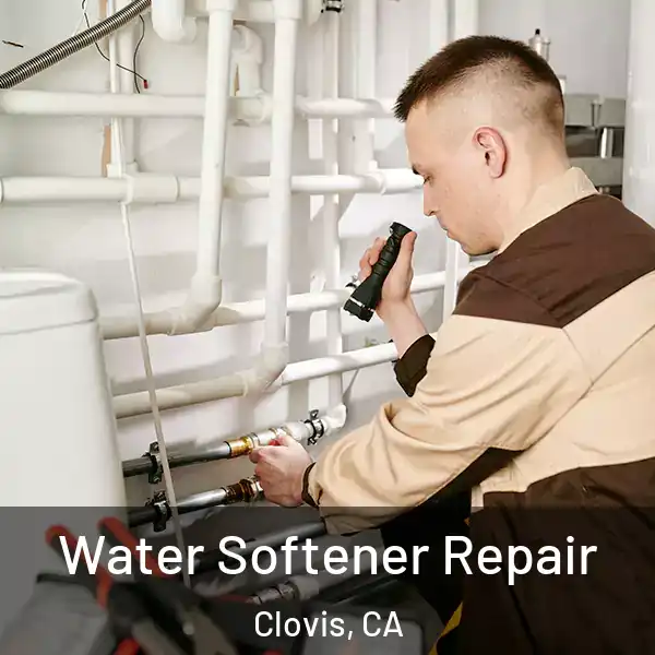  Water Softener Repair Clovis, CA